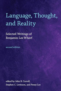 Language, Thought, and Reality 