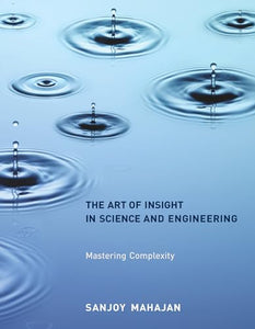 The Art of Insight in Science and Engineering 