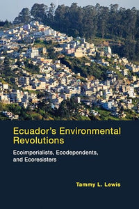 Ecuador's Environmental Revolutions 