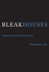 Bleak Houses 