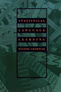 Statistical Language Learning 