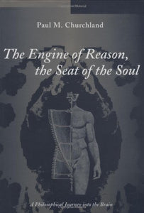 The Engine of Reason, the Seat of the Soul 