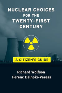 Nuclear Choices for the Twenty-First Century 