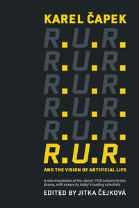 R.U.R. and the Vision of Artificial Life 