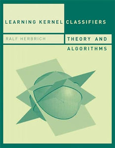 Learning Kernel Classifiers 