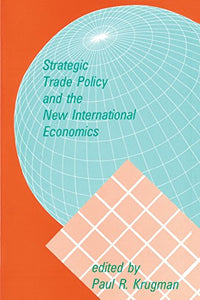 Strategic Trade Policy and the New International Economics 