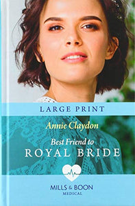 Best Friend To The Royal Bride 