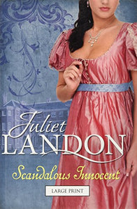 Scandalous Innocent. Juliet Landon 