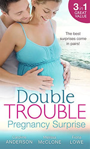 Double Trouble: Pregnancy Surprise 