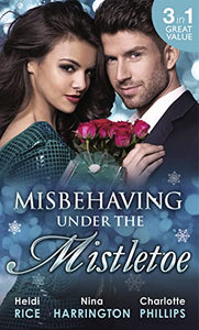 Misbehaving Under the Mistletoe 