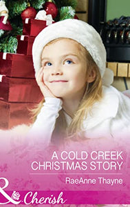 A Cold Creek Christmas Story 