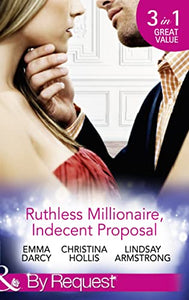 Ruthless Milllionaire, Indecent Proposal 