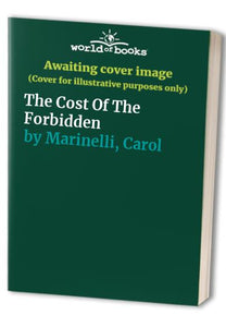 The Cost Of The Forbidden 