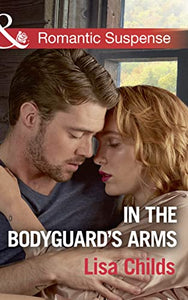 In The Bodyguard's Arms 