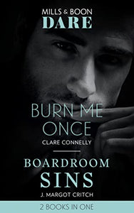 Burn Me Once / Boardroom Sins 