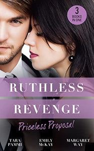 Ruthless Revenge: Priceless Proposal 