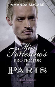 Miss Fortescue's Protector In Paris 