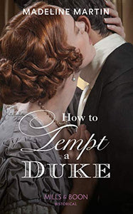 How To Tempt A Duke 