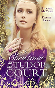 Christmas At The Tudor Court 