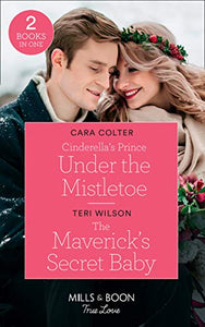 Cinderella's Prince Under The Mistletoe 