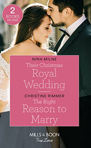 Their Christmas Royal Wedding / The Right Reason To Marry 