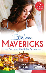 Italian Mavericks: Carrying The Italian's Heir 