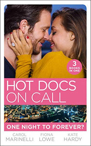 Hot Docs On Call: One Night To Forever? 