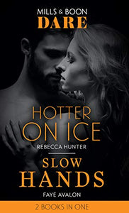 Hotter On Ice / Slow Hands 