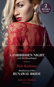 A Forbidden Night With The Housekeeper / Revelations Of His Runaway Bride 