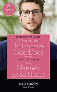 A Year With The Millionaire Next Door / The Marine's Road Home 