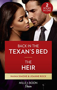 Back In The Texan's Bed / The Heir 