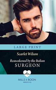 Reawakened By The Italian Surgeon 