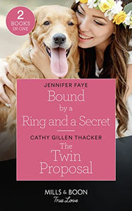 Bound By A Ring And A Secret / The Twin Proposal 