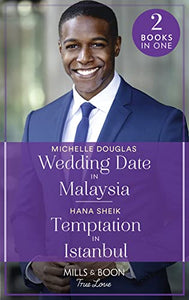 Wedding Date In Malaysia / Temptation In Istanbul 