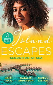 Island Escapes: Seduction At Sea 