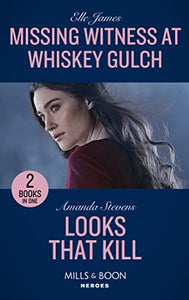 Missing Witness At Whiskey Gulch / Looks That Kill 