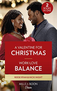 A Valentine For Christmas / Work-Love Balance 