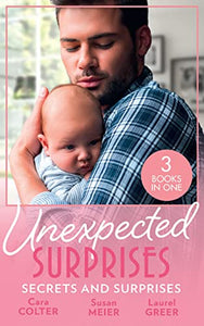 Unexpected Surprises: Secrets And Surprises 