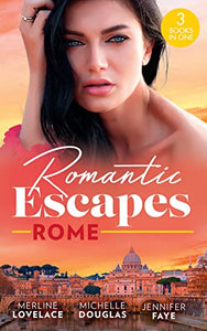 Romantic Escapes: Rome 