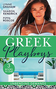 Greek Playboys: Unbending Demands 