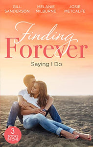 Finding Forever: Saying I Do 