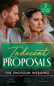 Indecent Proposals: The Shotgun Wedding 