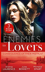 Enemies To Lovers: Consequence Of Their Mistrust 