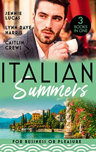 Italian Summers: For Business Or Pleasure 