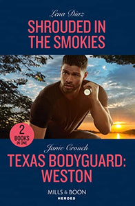 Shrouded In The Smokies / Texas Bodyguard: Weston 