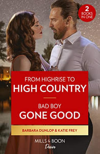 From Highrise To High Country / Bad Boy Gone Good 