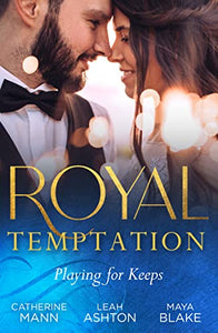 Royal Temptation: Playing For Keeps 