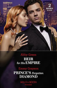 Heir For His Empire / Prince's Forgotten Diamond 