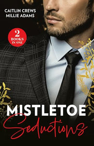 Mistletoe Seductions 