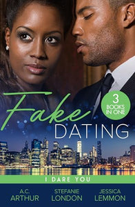 Fake Dating: I Dare You 